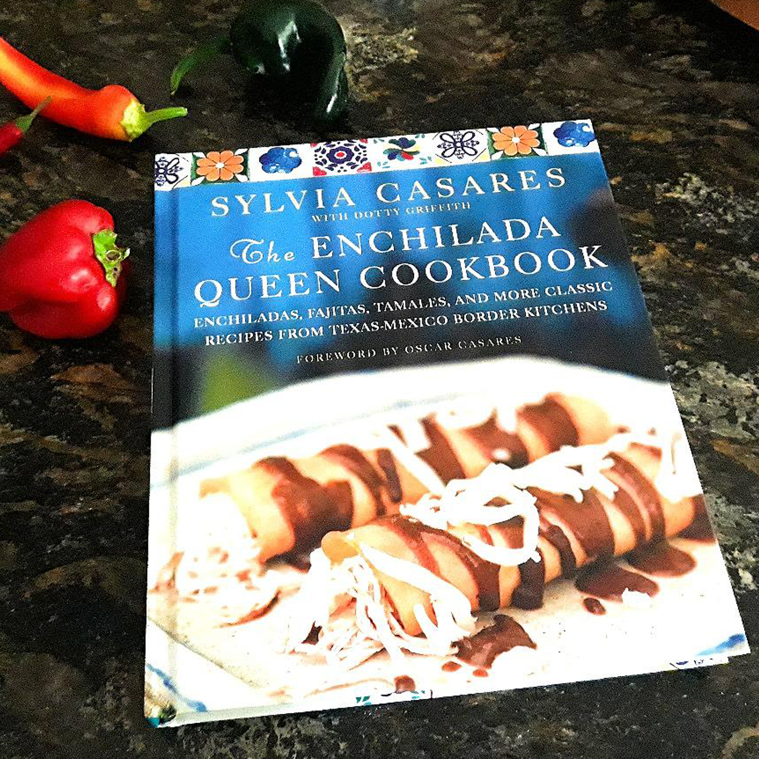 The Enchilada Queen Cookbook by Sylvia Casares